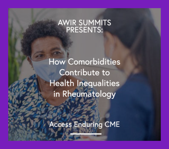 How Comorbidities Contribute to Health Inequities in Rheumatology Enduring CMEwith prime